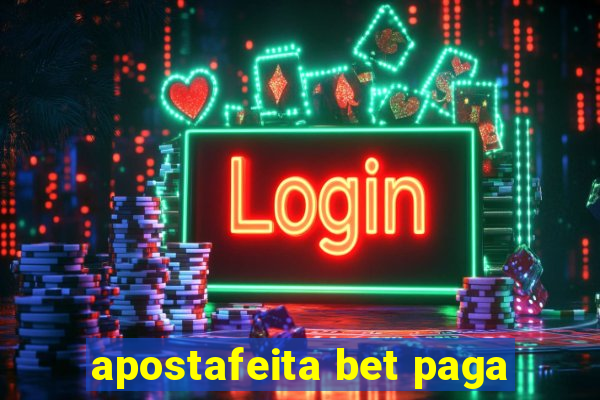 apostafeita bet paga